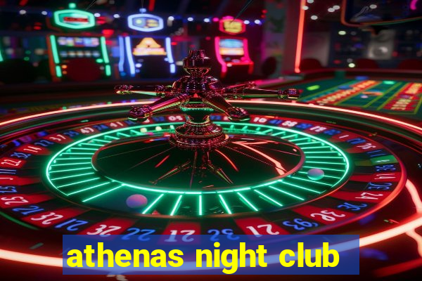 athenas night club